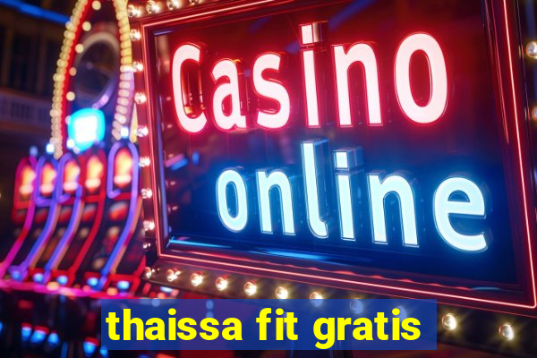 thaissa fit gratis